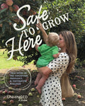 "Safe To Grow Here" E-Book